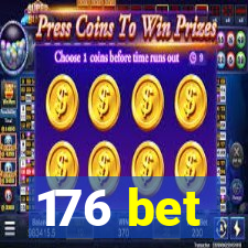 176 bet